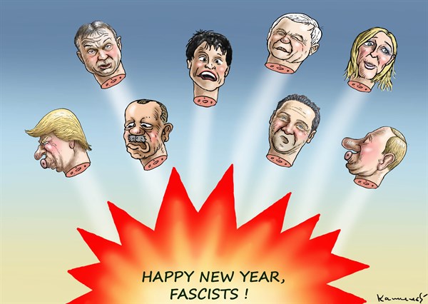 Marian Kemensky - Slovakia - HAPPY NEW YEAR FOR FASCISTS - English - HAPPY NEW YEAR FOR FASCISTS,Trump,Kazcynski,Orban,Putin,Erdogan,Strache,Marine Le Pen